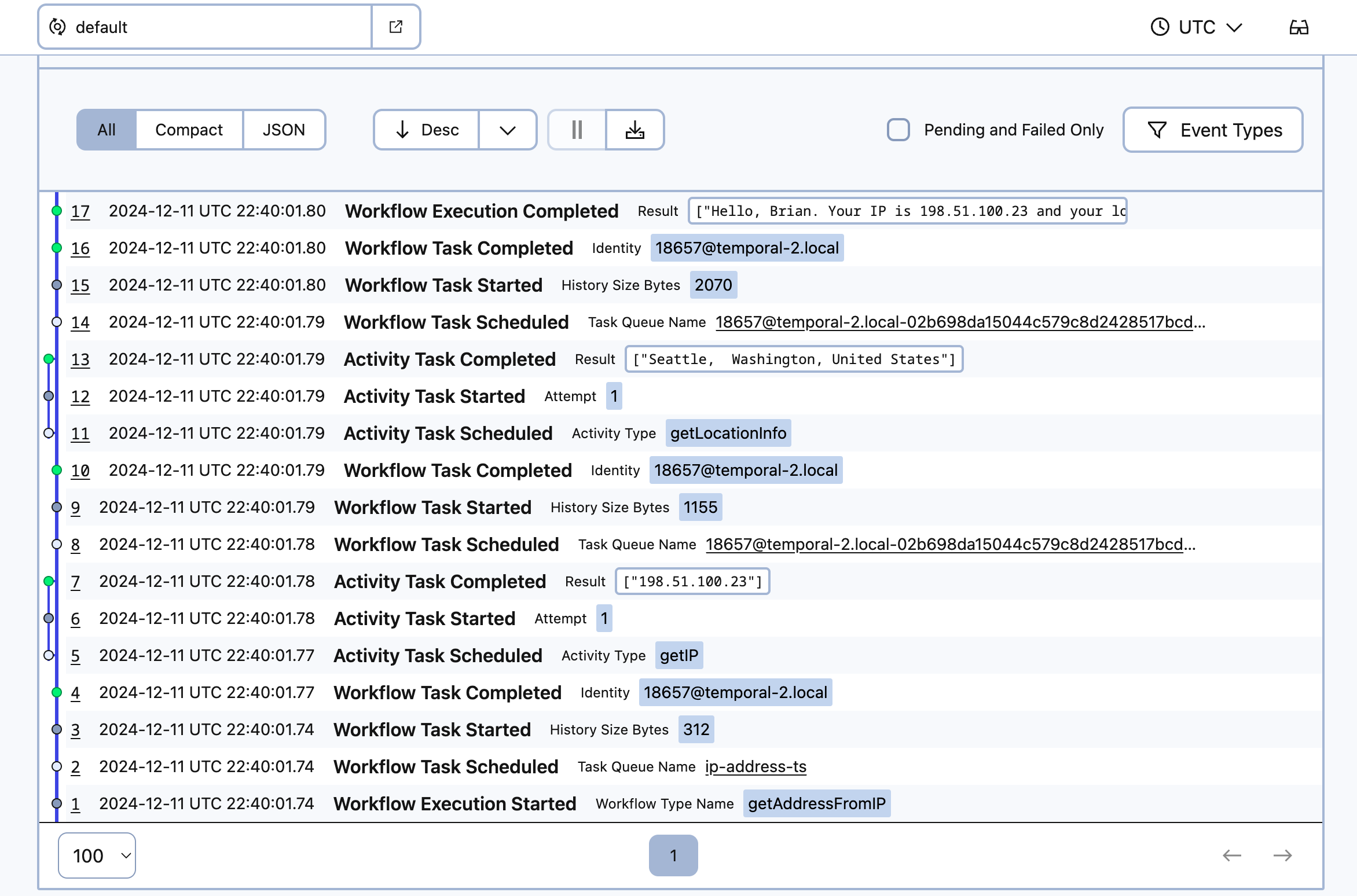 The Workflow History showing all Activities and their results, oldest to newest.